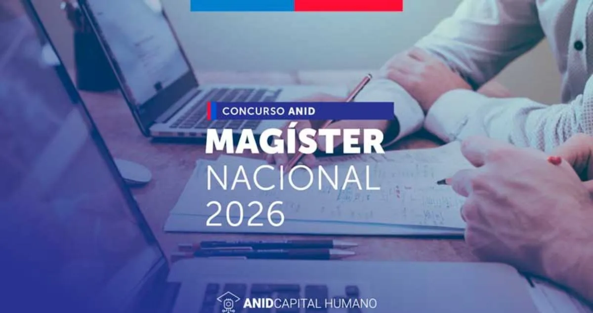 Beca Magíster Nacional ANID 2026: Requisitos y Plazos